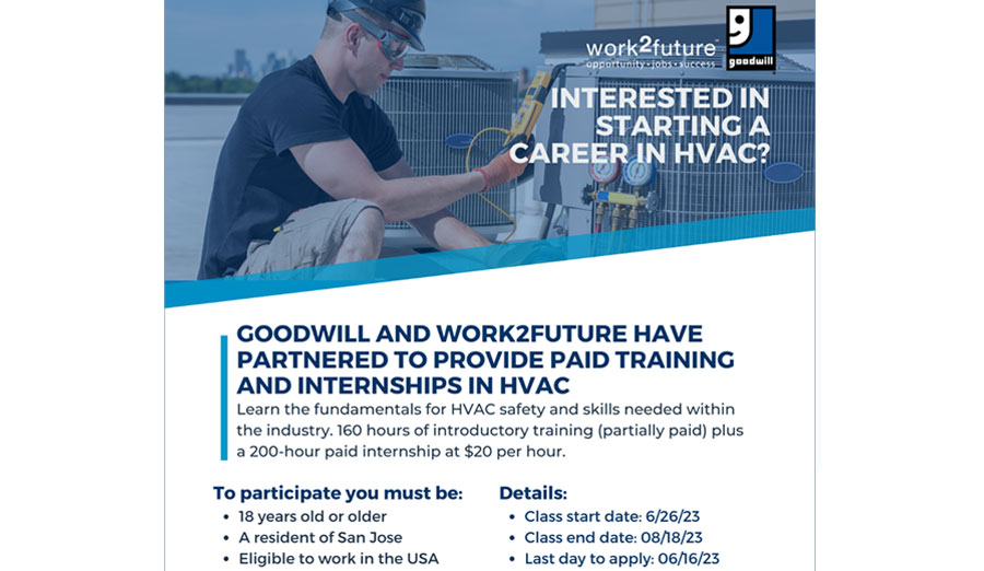 Paid Training and Internships in HVAC - Goodwill and work2future - June 26, 2023 - 1080 North 7th St., San Jose, CA 95112