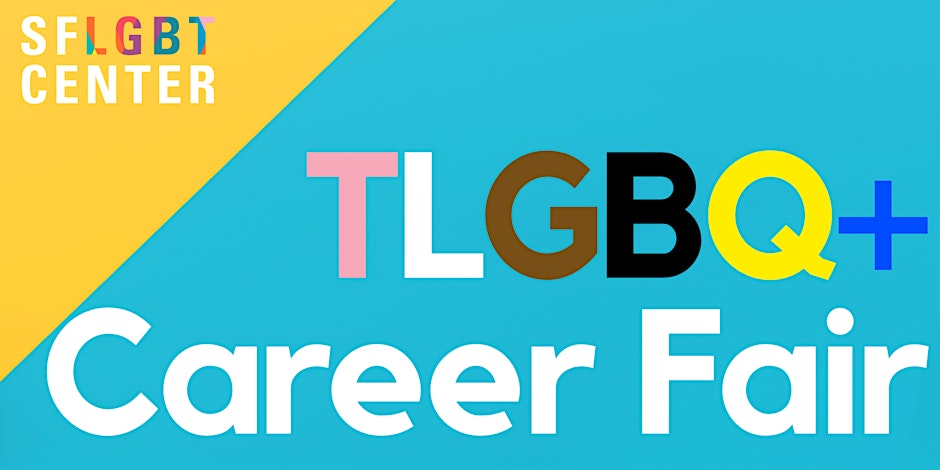 TLGBQ+ Career Fair - San Francisco, CA - May 14, 2024