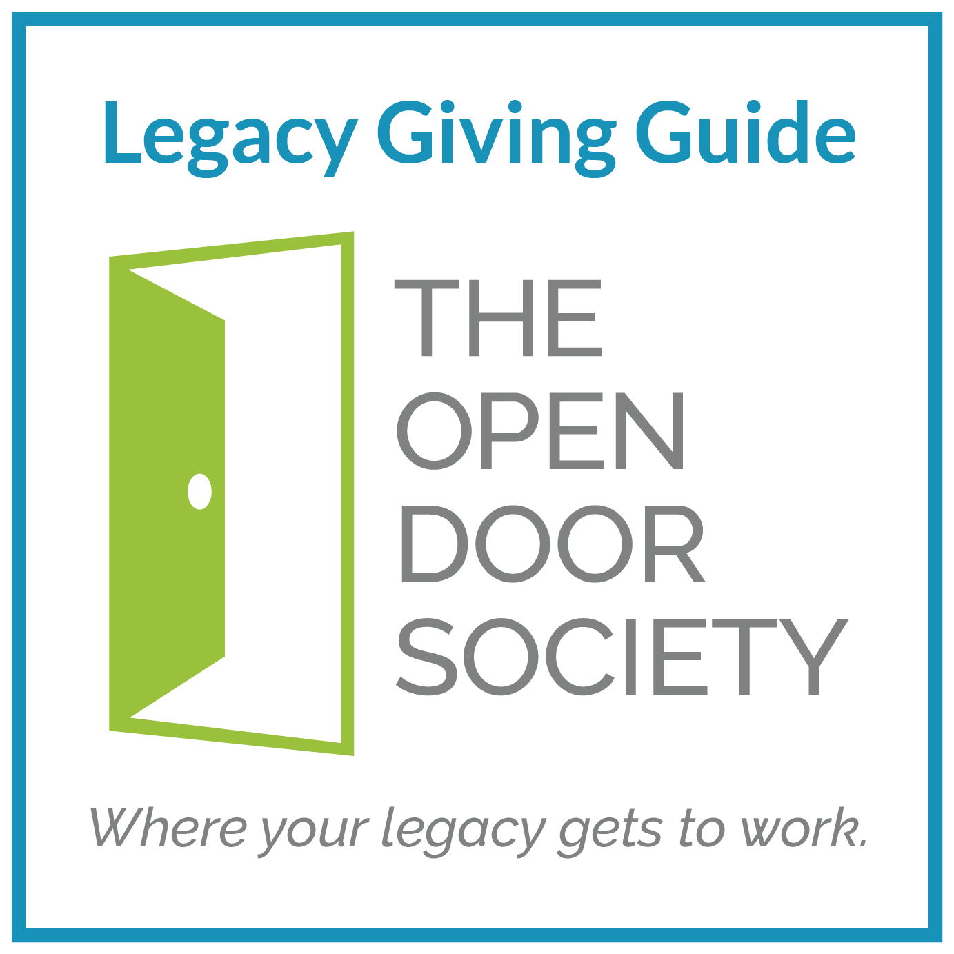 Download the Legacy Giving Guide by the Open Door Society - Where your legacy goes to work