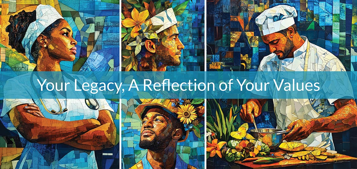 Your Legacy: A Reflection of Your Values
