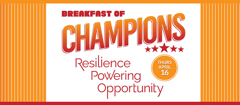 2026 Breakfast of Champions - April 16, 2026 - Resilience Powering Opportunity